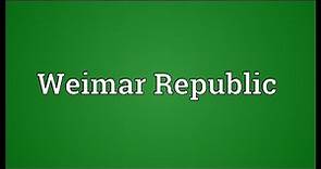 Weimar Republic Meaning
