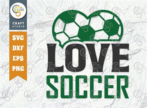 Love Soccer Svg Cut File Soccer Ball Svg Sports Svg Ball Etsy