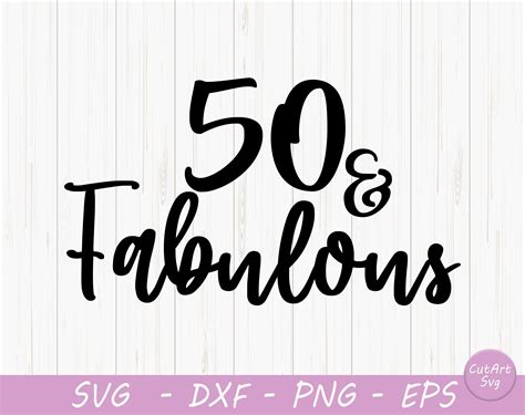 50 And Fabulous svg Fifty and Fabulous SVG dxf and png | Etsy