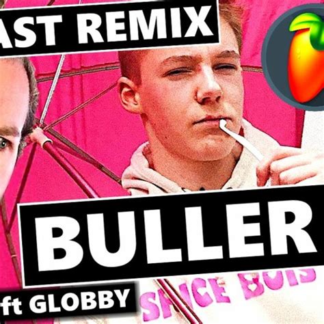Stream Buller Hypebeast Ft Globby Carlesjö Remix By CarlesjÖ