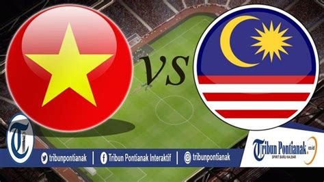 Mereka akan berjumpa vietnam dalam perebutan medali. LIVE BOLA SEPAK Malaysia Vs Vietnam, AFF Suzuki Cup 2018 ...
