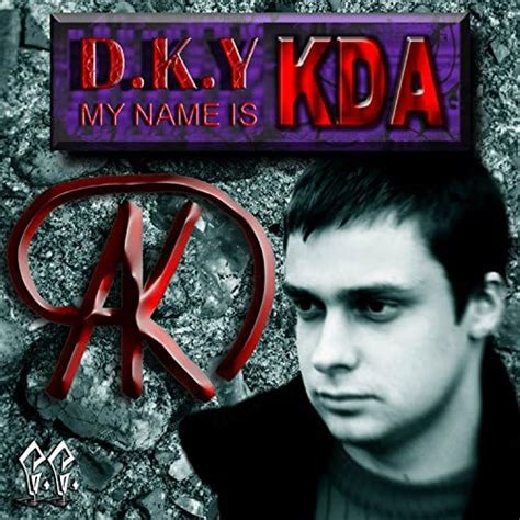 my name is kda d k y digital music