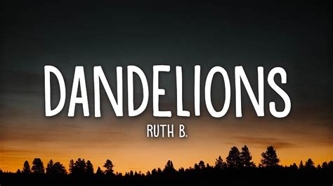 1 HOUR LOOP Dandelion Ruth B YouTube