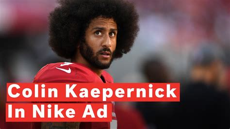 Nike Ad Featuring Colin Kaepernick Sparks Fury Youtube