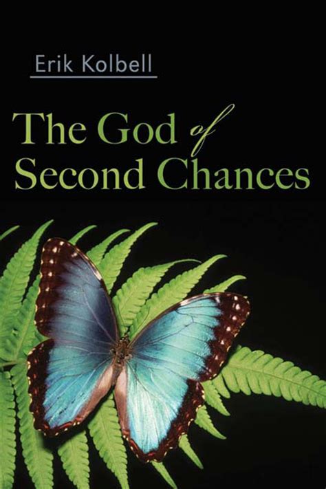 The God Of Second Chances Paper Erik Kolbell