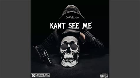 Kant See Me Youtube