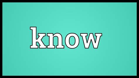 Know Meaning Youtube