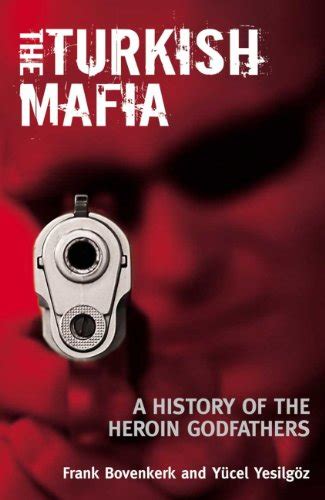 The Turkish Mafia English Edition Ebook Bovenkerk Frank Yesilgoz