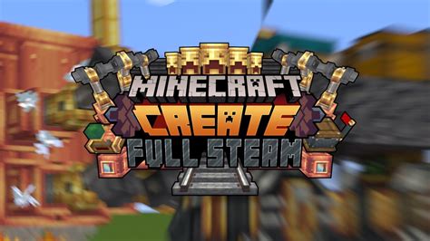 Minecraft Create Mod Full Steam Archives Creepergg