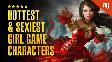 Most Hot And Sexy Girl Gaming Characters 2019 2020 Most Sensuous Girl Game Characters 2019
