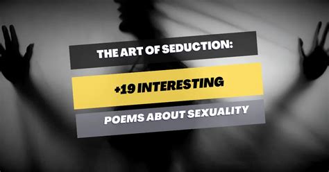 19 Interesting Poems About Sexuality The Art Of Seduction Pick Me Up Poetry