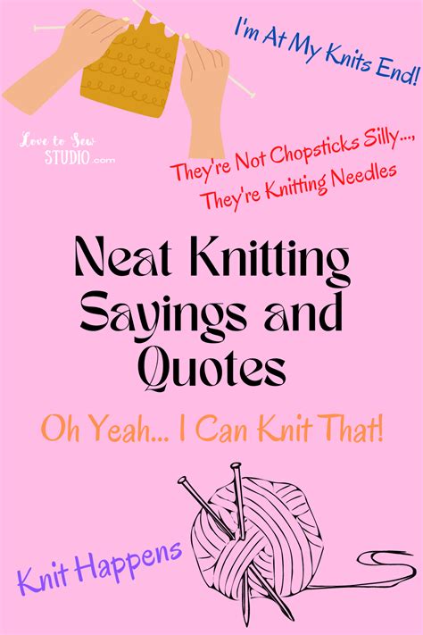 Learn Some Neat Knitting Sayings And Quotes Love To Sew Studio