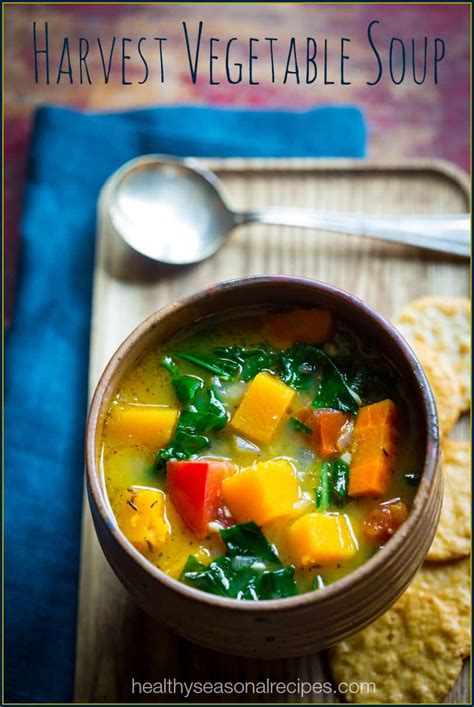 Harvest Vegan Vegetable Soup Healthy Seasonal Recipes