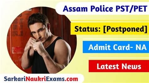 Assam Police Constable Admit Card 2020 Exam Date Latest News PET PST