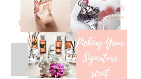 Fragrance 101 How To Pick Your Signature Scent Theclassycode