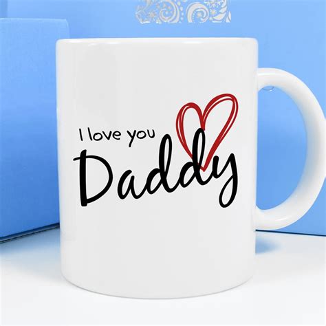 Personalised Mug I Love You Daddy