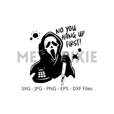 No You Hang Up First Scream SVG PNG Digital Etsy