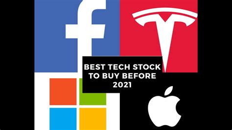 Best Tech Stocks To Buy 3 Tech Stocks To Buy Before 2021 Youtube