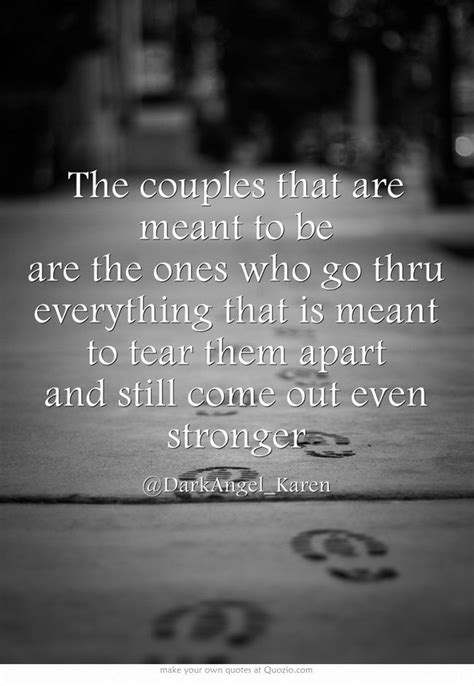 The Couples That Are Meant To Be Own Quotes Great Quotes Quotes To