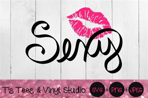 Sexy Lips Svg Sexy Lips Hand Lettered Kiss Kisses Love Svgs Design Bundles