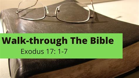 Walk Through The Bible Exodus 17 1 7 Youtube