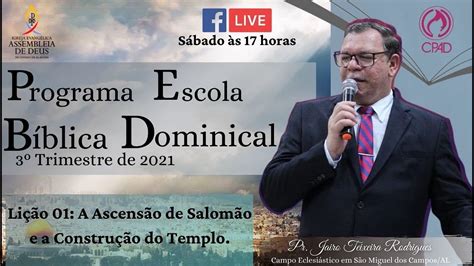 Programa Escola BÍblica Dominical LiÇÃo 01 3º Trimestre De 2021