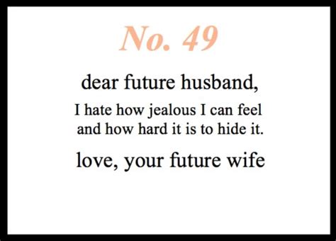 But it's such a huge past in terms of. Future Husband Quotes & Sayings | Future Husband Picture Quotes
