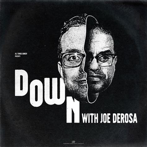 Best Joe Derosa Podcasts 2024