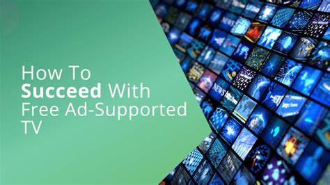 Fast Forward The Future Of Free Ad Supported Streaming Tv