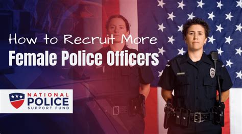 How To Recruit More Female Police Officers National Police Support Fund