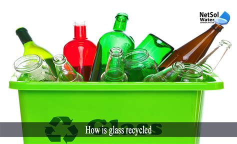 How Is Glass Recycled Netsol Water