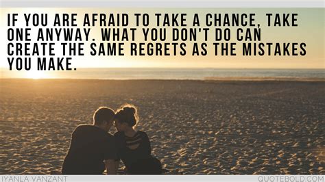 51 Quotes On Taking Chances In Relationships Updated 2018
