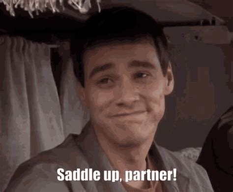 Saddle Up Partner Dumb And Dumber GIF SaddleUpPartner DumbAndDumber