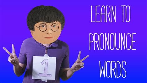 Learn To Pronounce Words Youtube