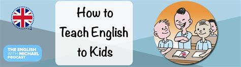 45 How To Teach English To Kids Level Up English