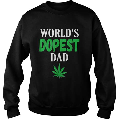 Worlds Dopest Dad Weed Shirt Trend Tee Shirts Store