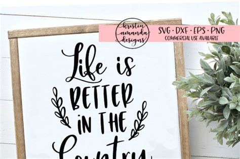 Free Free Svg Life Is Better In The Country 662 SVG PNG EPS DXF File