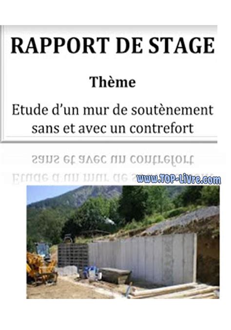 Exemple De Rapport De Stage Génie Civil étude De Mur De Soutènement