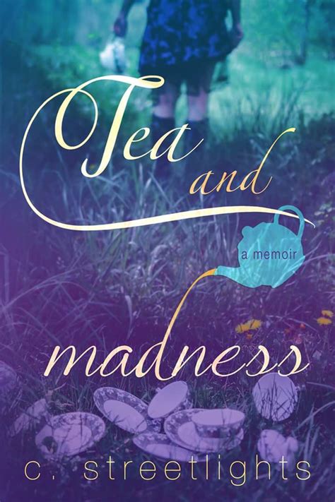 Media From The Heart By Ruth Hill Ghbt Tea And Madness By C