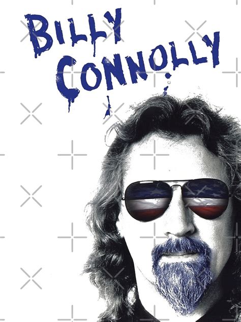 Billy Connolly Art Prints Billy Connolly The Big Yin Billy Connolly