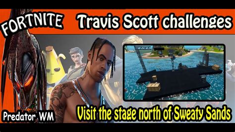 Visit The Stage North Of Sweaty Sands Travis Scott Challenges
