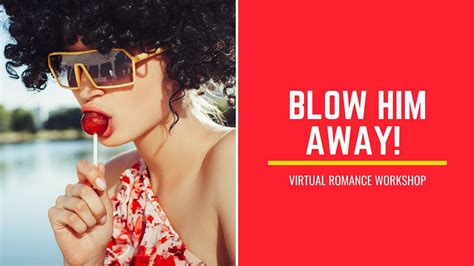 Blow Him Away Virtual Class June 22 2022 Online Event