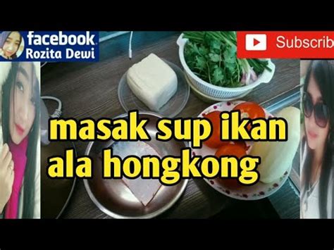 Home > cara masak sup ikan. cara masak sup ikan di hongkong sangat mudah dan enak # ...