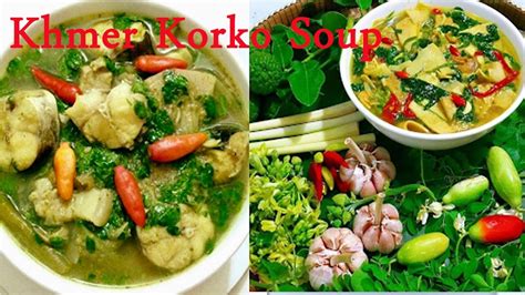 How To Make Khmer Korko Soupkhmer Recipe Cooking By Chef Sokphal