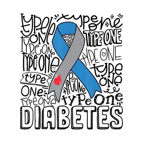 Diabetes Awareness Grey Blue Ribbon Typography Type 1 Diabetes T
