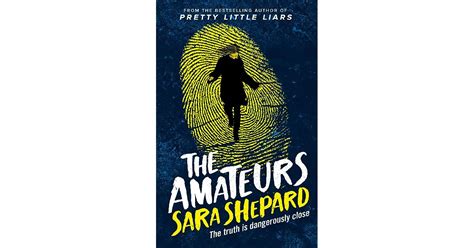 The Amateurs The Amateurs 1 By Sara Shepard