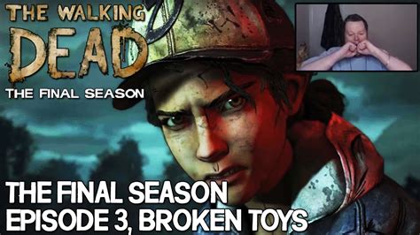 The Walking Dead The Final Season Episode 3 Broken Toys Twd Season 4