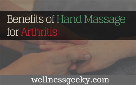 Benefits Of Hand Massage For Arthritis How To Techniques