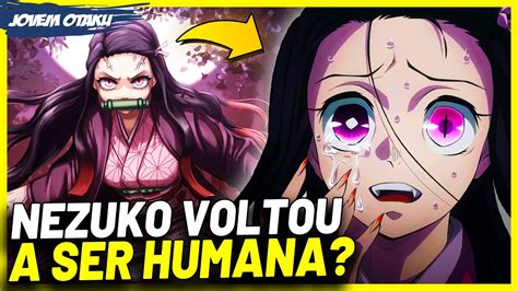 A Nezuko Voltou A Ser Humana Em Demon Slayer Kimetsu No Yaiba Youtube