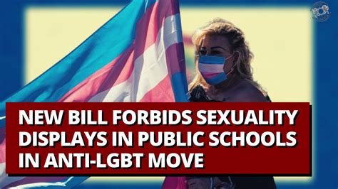 New Bill Forbids Sexuality Displays In Public Schools In Anti Lgbt Move